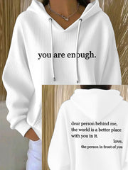 Women's Dear Person Behind Me You Are Enough Printed Hoodie