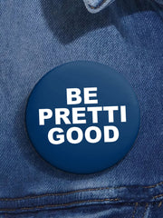 Be Pretti Good Pin Minneapolis Resist