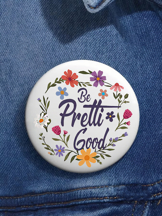 Be Pretti Good Pin Minneapolis Resist