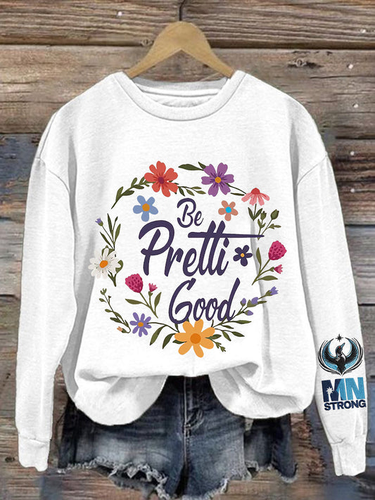 Women's Minnesota Strong Be Pretti Good Sweatshirt