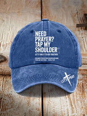 Unisex Need Prayer? Tap My Shoulder Print Hat