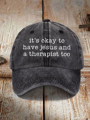 Unisex It's Okay To Have Jesus And A Therapist Too Hat