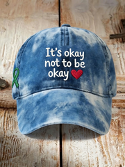 Unisex It's Okay Not To Be Okay Print Hat