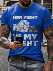 Men's Her Fight Is My Fight Autism Awareness T-shirt