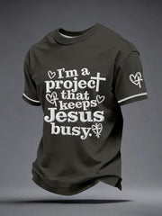 Men's I'm a Project That Keeps Jesus Busy Embroidery Pattern T-Shirt