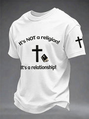 Men's It's Not A Religion! It's A Relationship! Print Tee