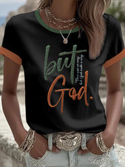 Women's "But God" Printed Casual T-Shirt