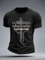 Men's Fatherhood Is Kingdom Work T-Shirt
