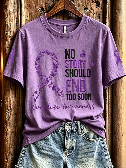 Women's No Story Should End Too Soon Overdose Awareness Print Casual Tee