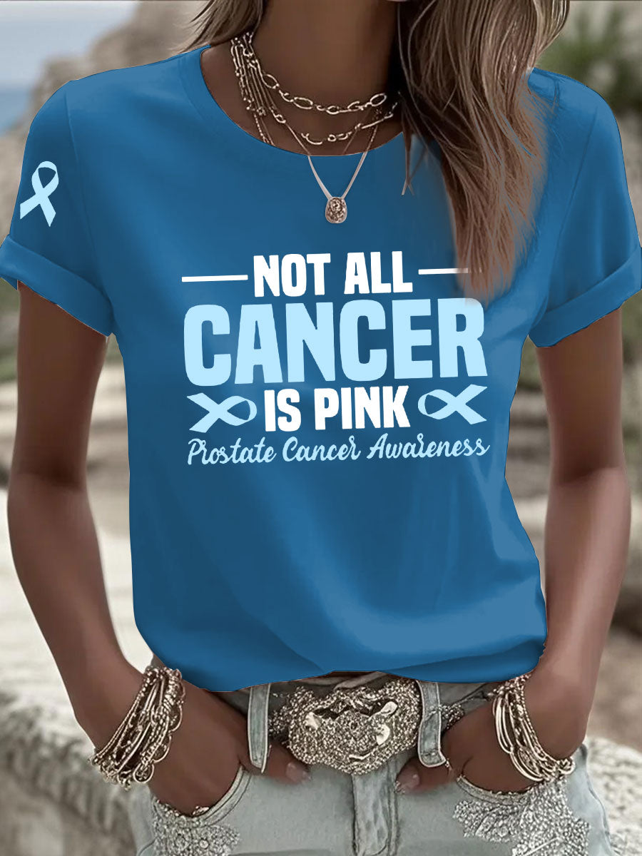 Women's Not All Cancer Is Pink Prostate Cancer Awareness Blue Ribbon Print Casual T-shirt