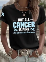 Women's Not All Cancer Is Pink Prostate Cancer Awareness Blue Ribbon Print Casual T-shirt