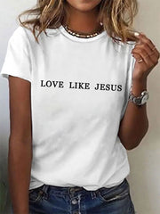 Women's Dear Person Behind Me Love Like Jesus Tee