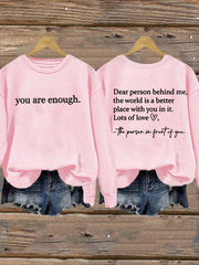 Women's Dear Person Behind Me You Are Enough Printed Sweatshirt