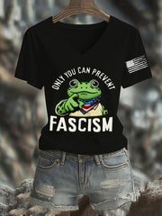 Women's Only You Can Prevent Fascism Printed T-Shirt