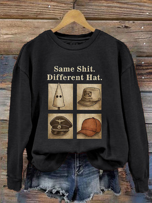 Women's Same Shit Different Hat Printed Casual Sweatshirt