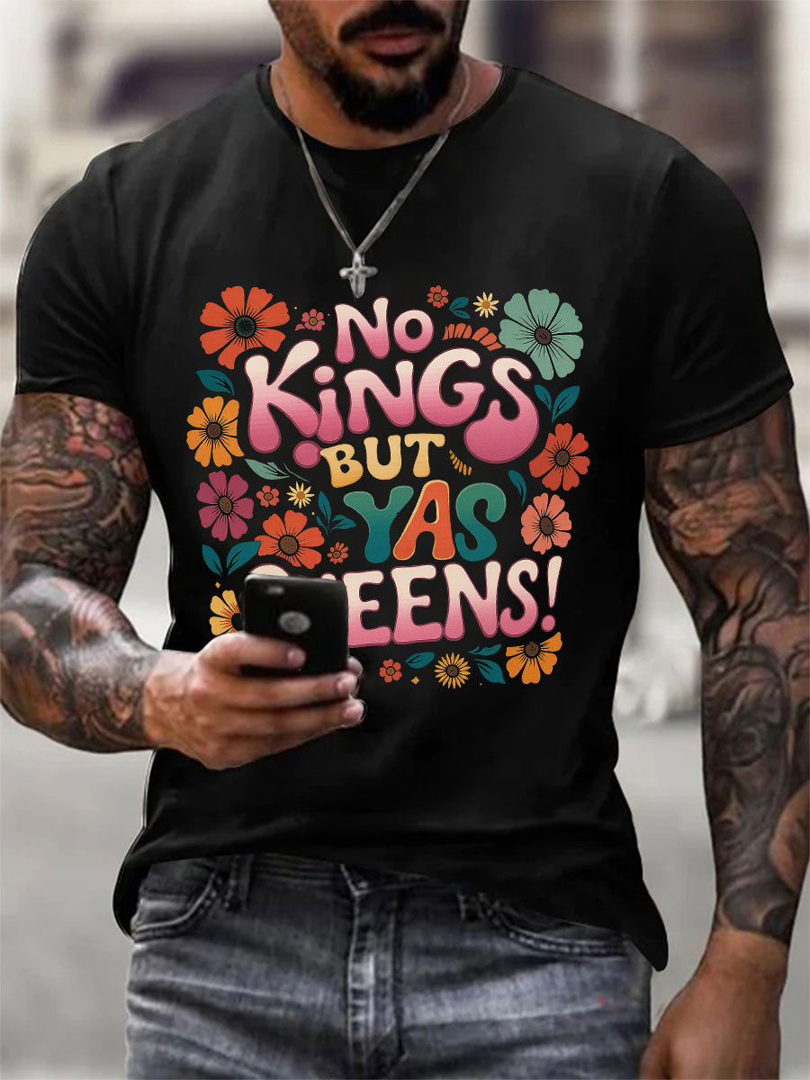 Men's 'No Kings, but Yaaas Queen' Print Casual T-shirt