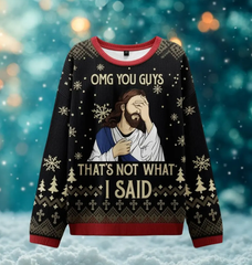 Women's Funny OMG You Guys That's Not What I Said Jesus Print Christmas Ugly Sweater
