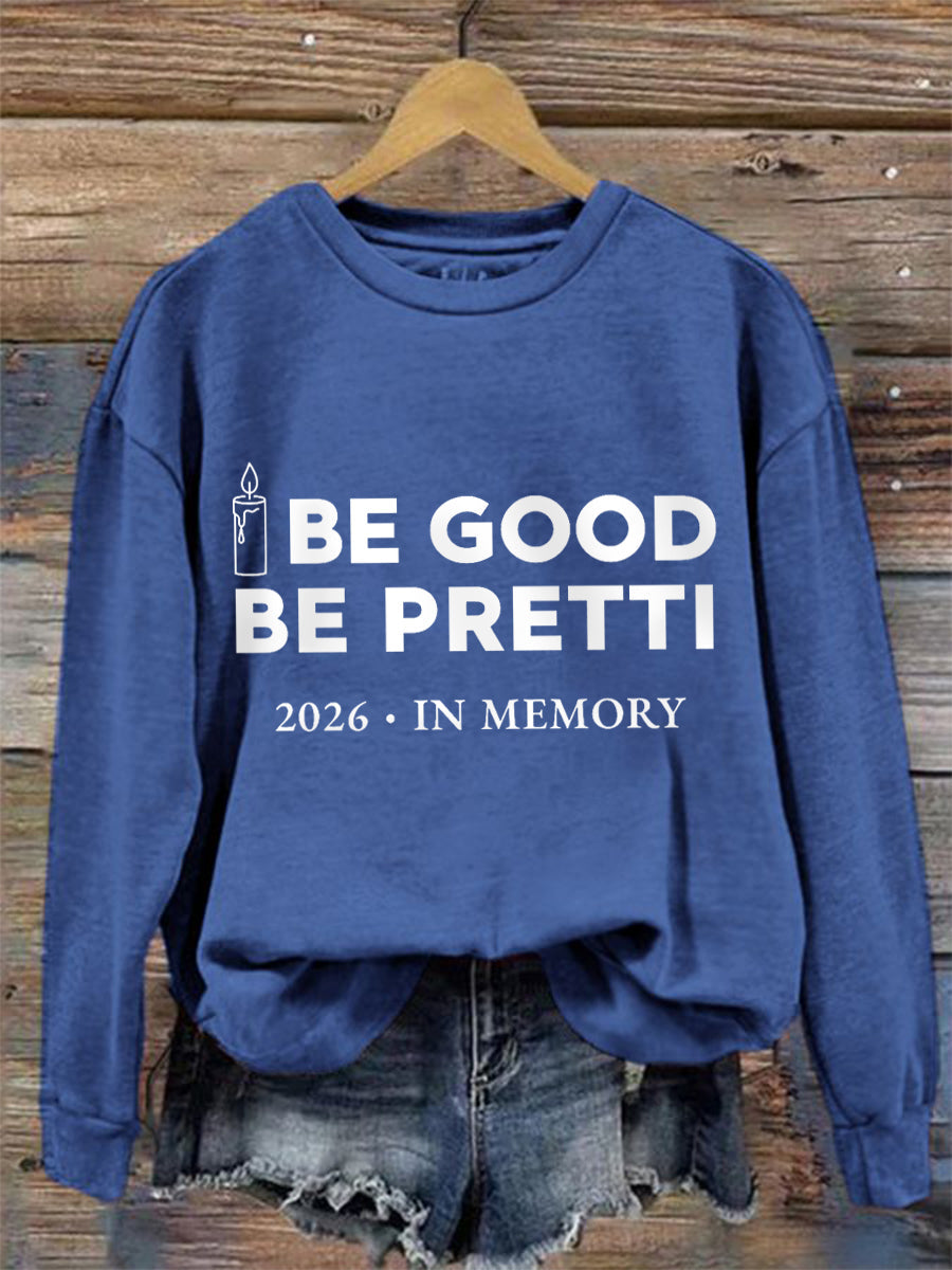 Women's Be Good Be Pretti Anti ICE Sweatshirt