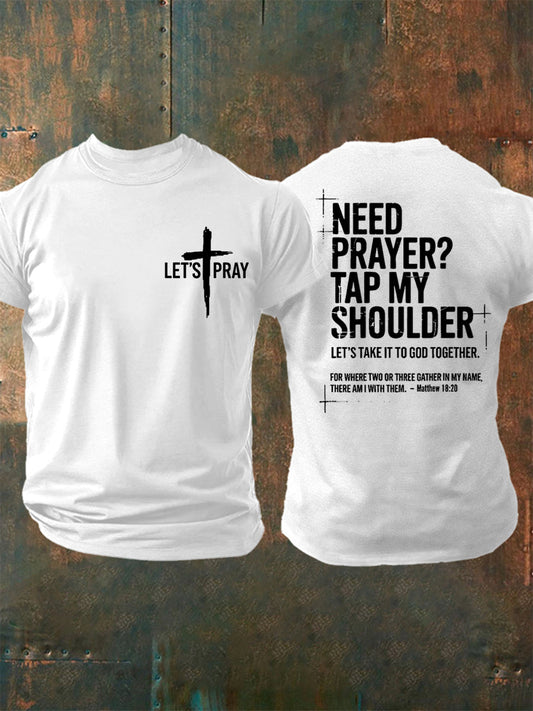 Men's Need Prayer?Tap My Shoulder Print Tee