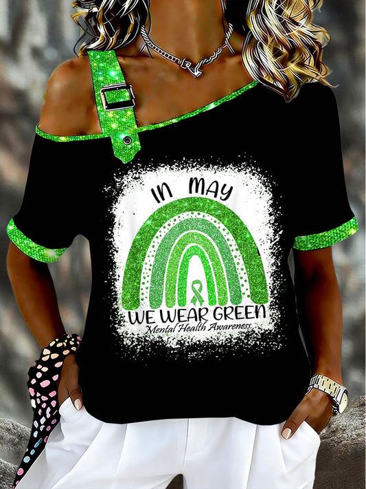 Women's In May We Weer Green Mental Health Awarenes Asymmetrical Shoulder Short-Sleeve T-Shirt