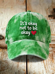 Unisex It's Okay Not To Be Okay Print Hat