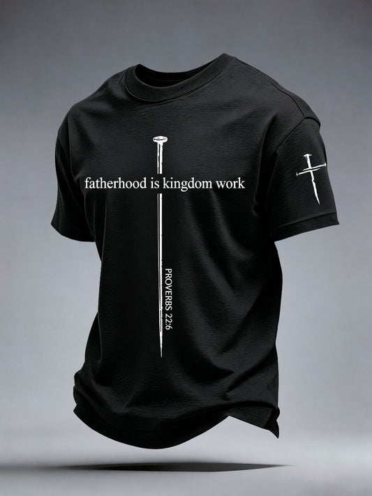 Men's Fatherhood is Kingdom Work T-Shirt