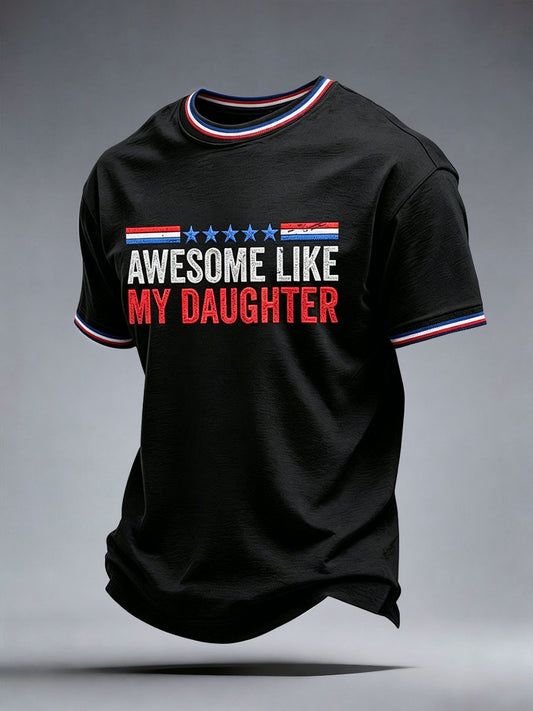 Men's Awesome Like My Daughter T-Shirt