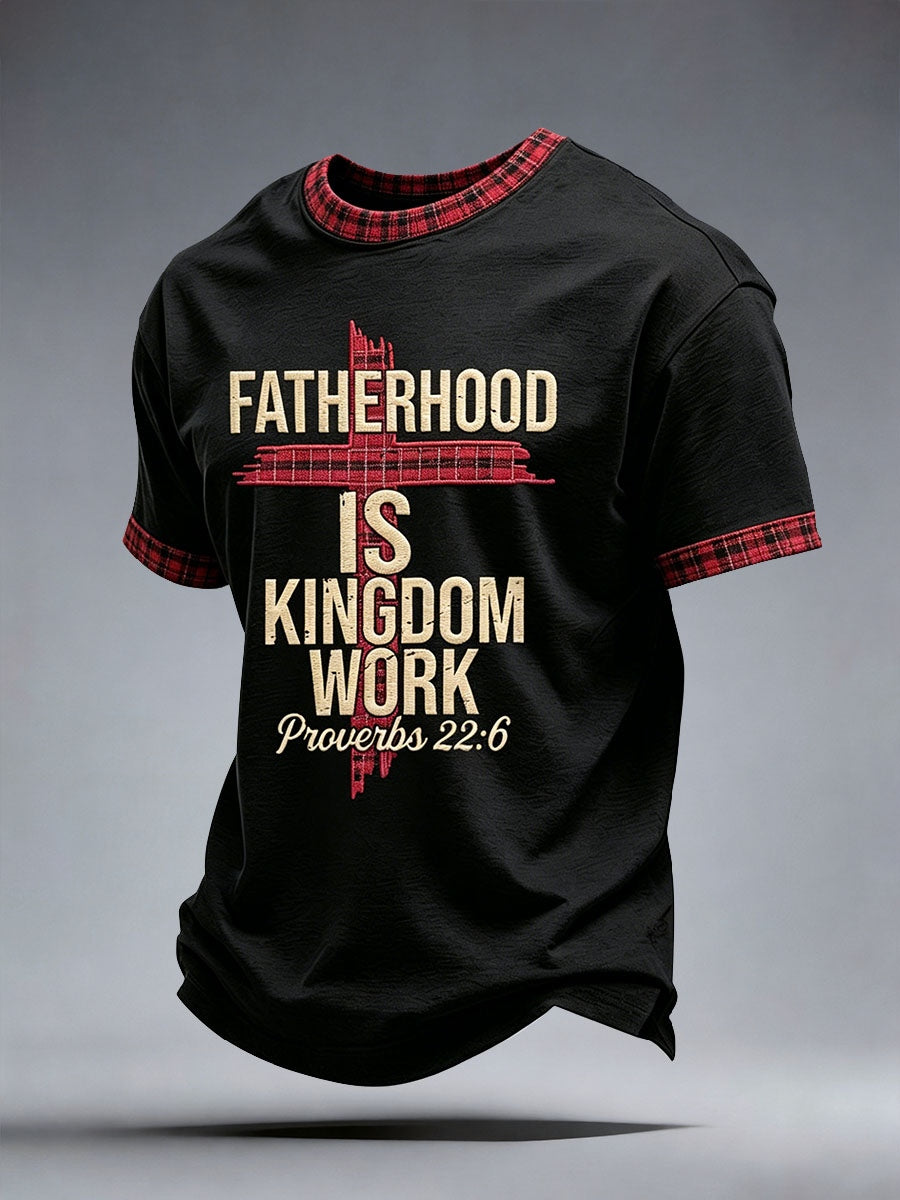 Men's Fatherhood Is Kingdom Work T-Shirt
