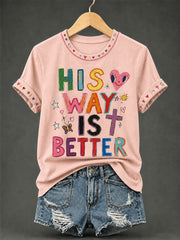 Women's His Way Is Better Print Casual Tee