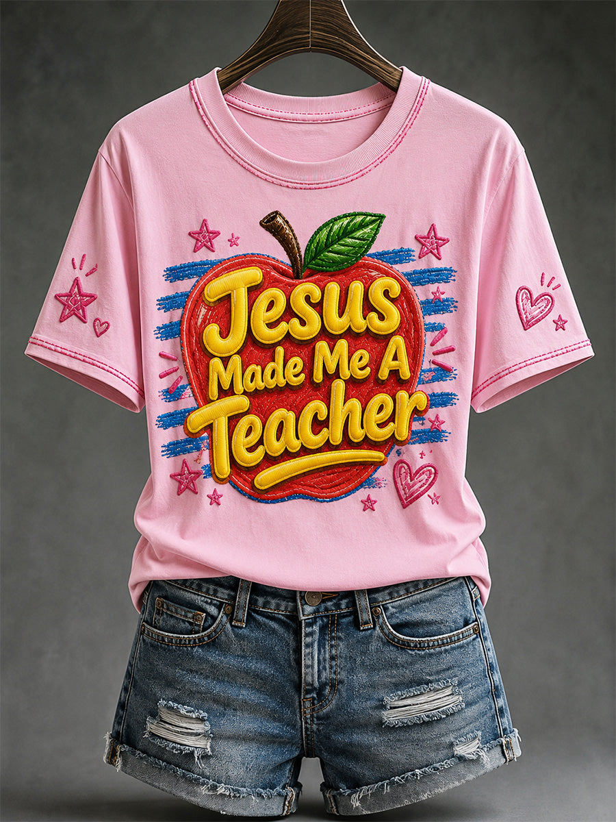 Women's Jesus Made Me A Teacher Print Casual Tee