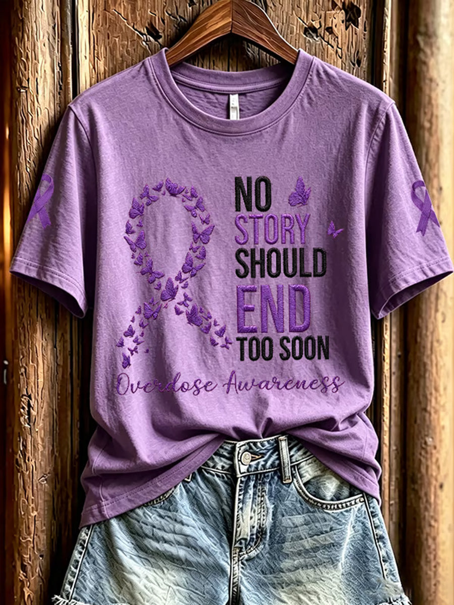 Women's No Story Should End Too Soon Overdose Awareness Print Casual Tee
