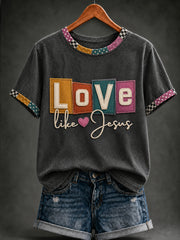 Women's Christian Love Like Jesus Short Sleeve T-shirt