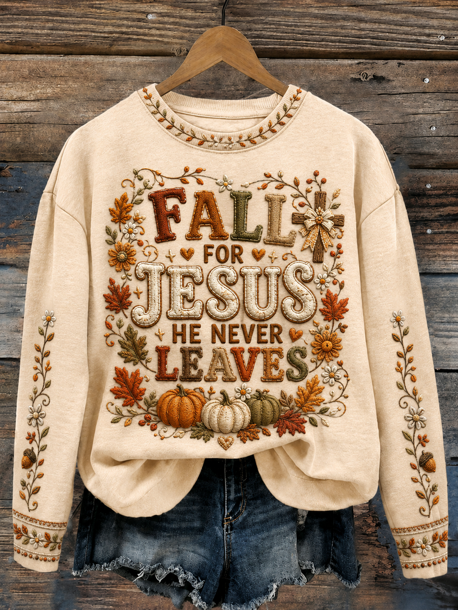Women's FALL FOR JESUS HE NEVER LEAVES Regular Sweatshirt