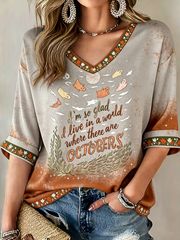 Women's I'm so glad I live in a world where there are Octobers Mid-length Sleeves V-Neck T-Shirt