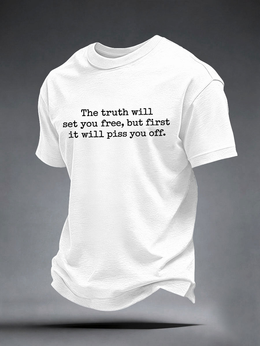 Men's The Truth Will Set You Free But First It Will Piss You Off T-shirt