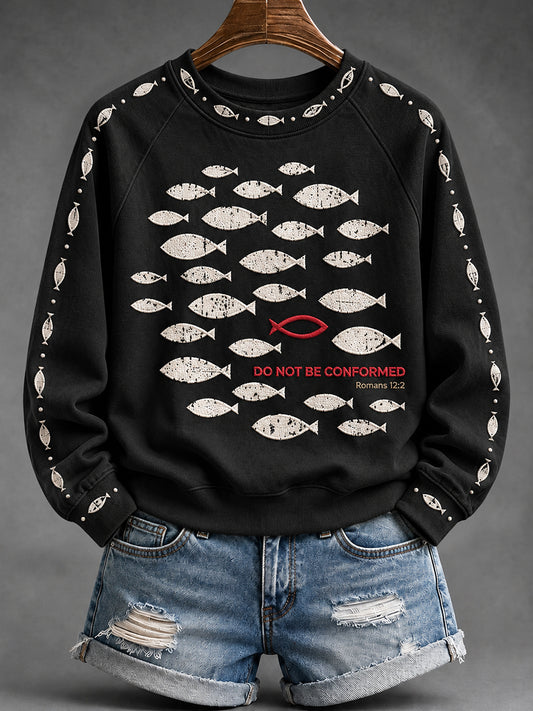 Women's Do Not Be Conformed Faith Print Cozy Sweatshirt