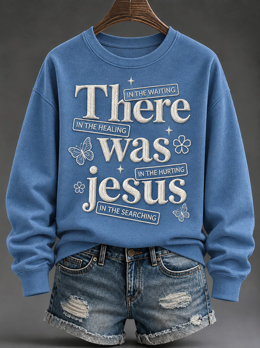 Women's “THERE WAS JESUS” Print Casual Sweatshirt