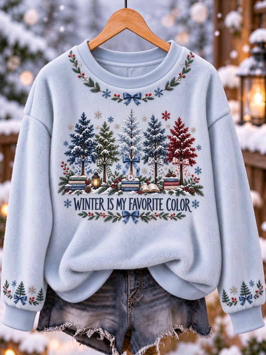 Women's Winter is My Favorite Color Printed Flannel Sweatshirt