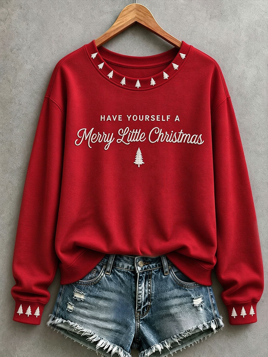 Women's Have Yourself A Merry Little Christmas Sweatshirt