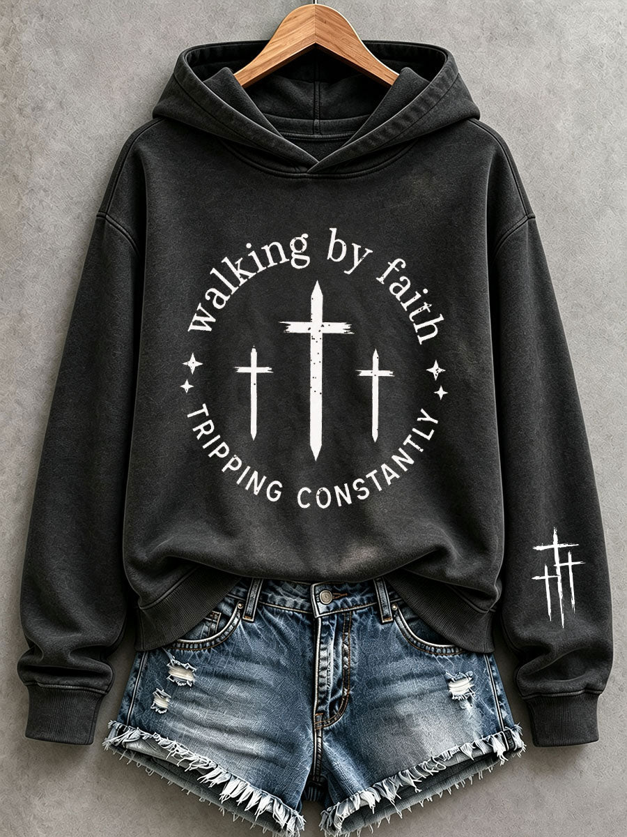 Women's Walking By Faith Tripping Constantly Hoodie